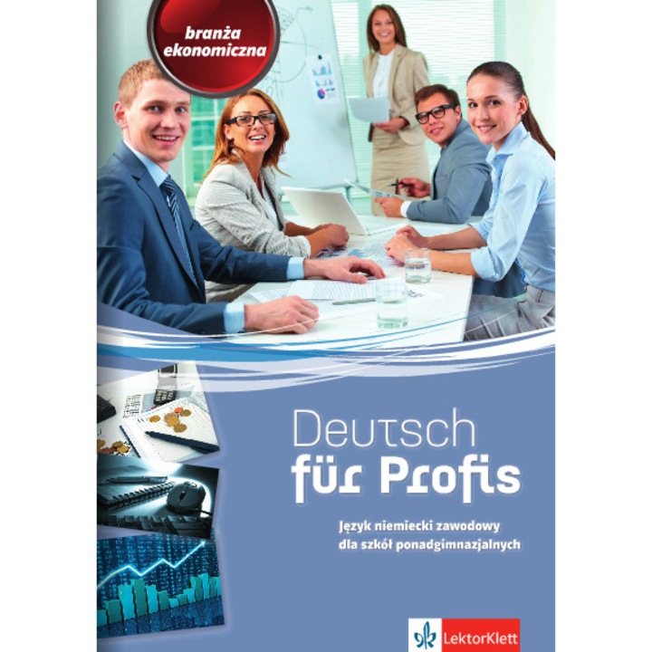 Curs de limba germana, LektorKlett, Deutsch fur Profis, nivel A2, domeniul economic, 2023