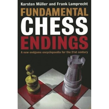 Fundamental Chess Endings, Karsten Muller (Author) Fundamental Chess Endings, Karsten Muller (Author)