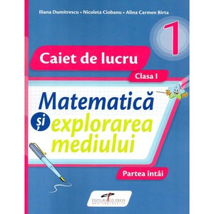 Matematica Si Explorarea Mediului Set Caiete De Lucru Clasa I Dupa Manualul Cdpress Emag Ro