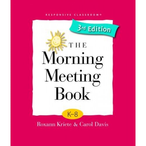 The Morning Meeting Book, Roxann Kriete (Author)