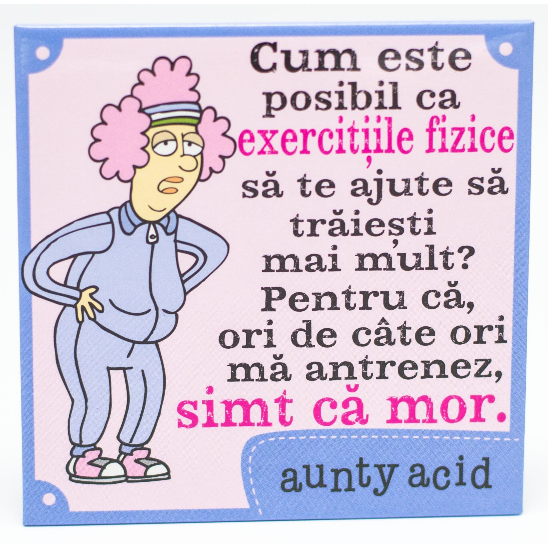 Magnet Aunty Acid - Cum este posibil