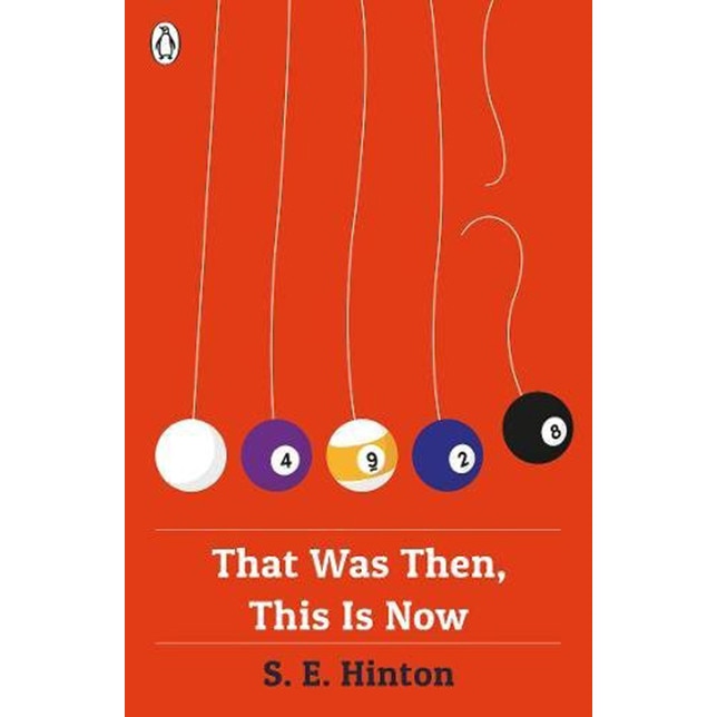 That Was Then, This Is Now - S E Hinton