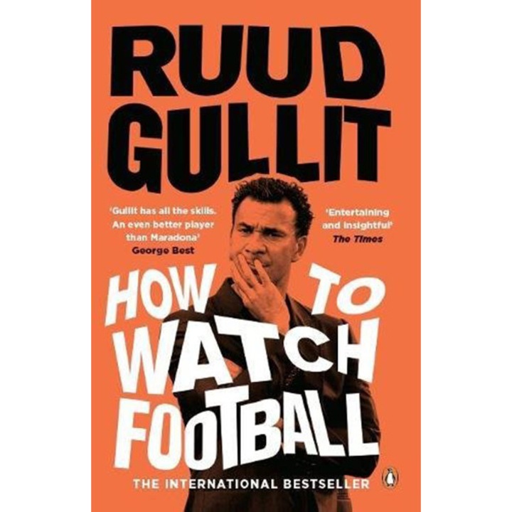How To Watch Football - Ruud Gullit