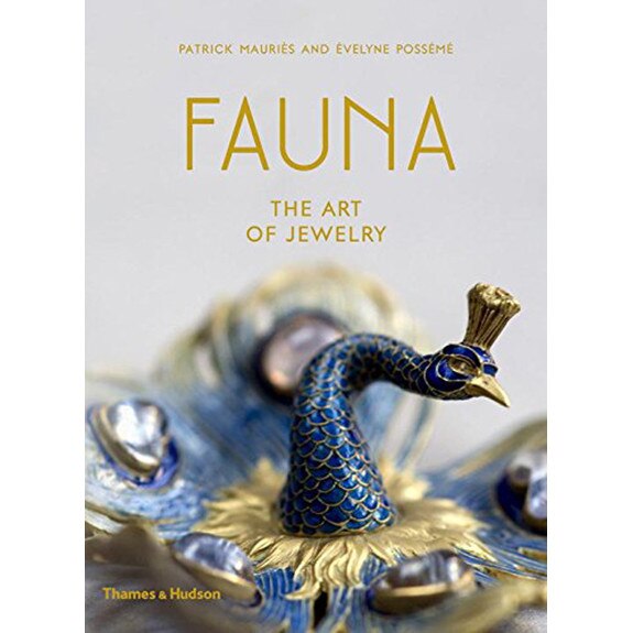 Fauna: The Art of Jewelry - Patrick Mauries,Evelyne Posseme