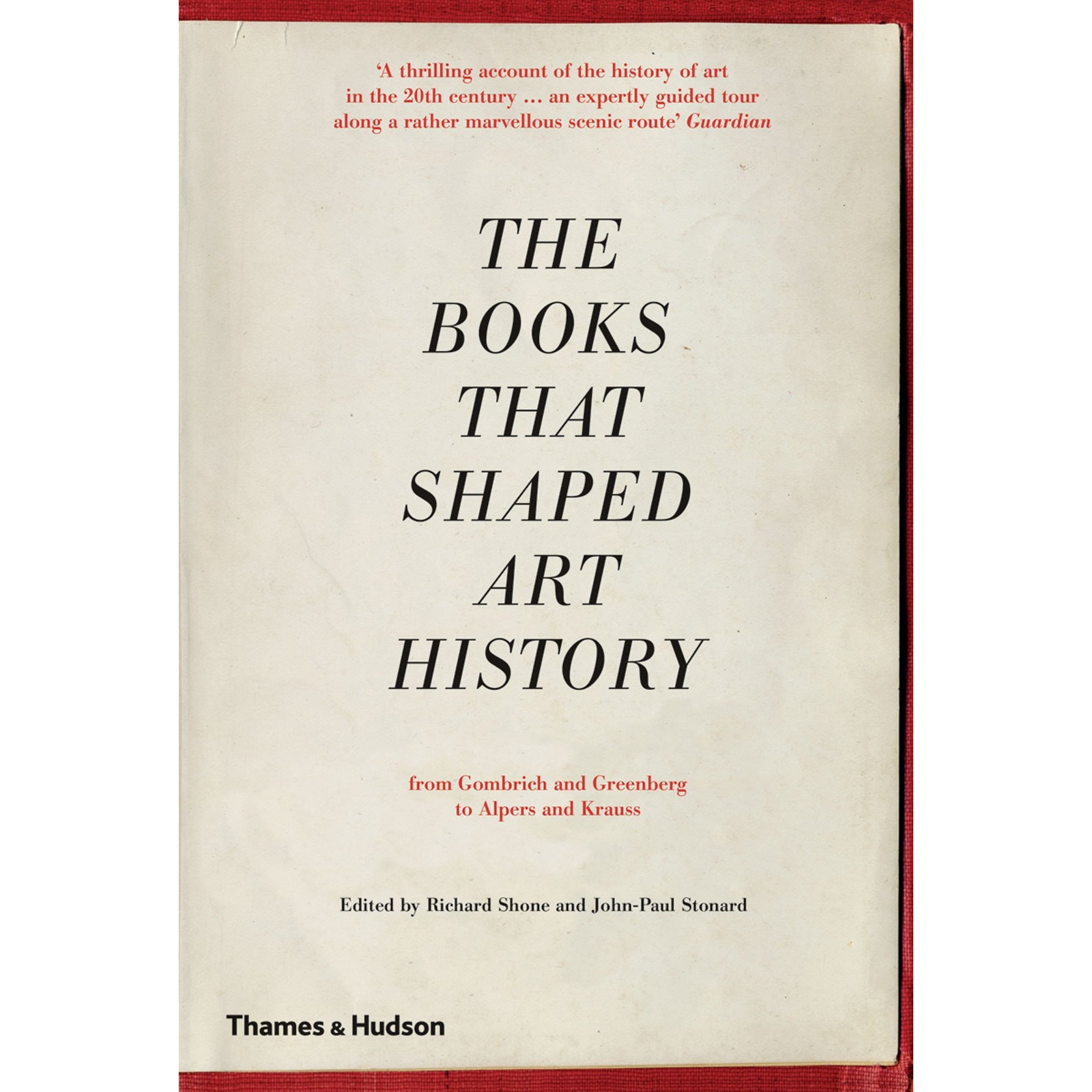 The Books that Shaped Art History - Richard Shone,John-Paul Stonard