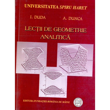 Lectii De Geometrie Analitica I Duda A Dunca Emag Ro