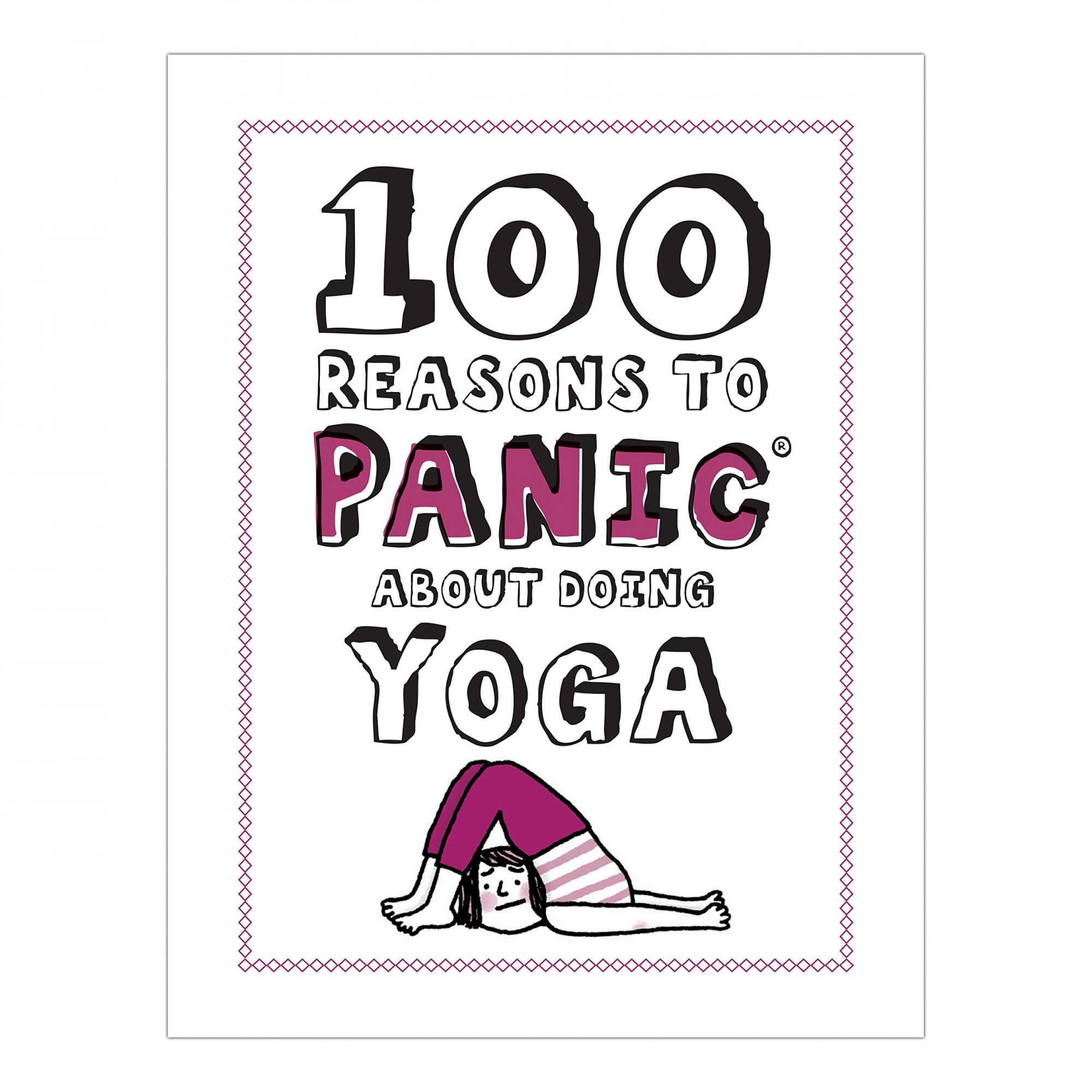 100 Reasons to Panic about Yoga Book - Knock Knock