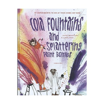 Cola Fountains & Splattering Paint Bombs - Jesse Goossens,Linde Faas Cola Fountains & Splattering Paint Bombs - Jesse Goossens,Linde Faas