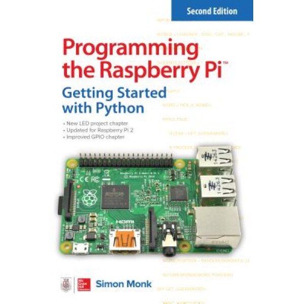 Programming the Raspberry Pi: Getting Started with Python - Simon Monk (Author)
