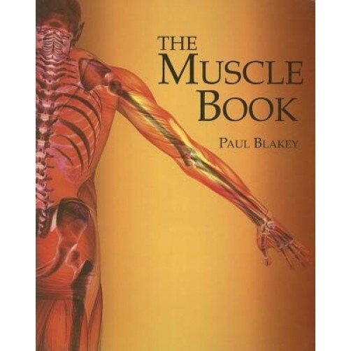 The Muscle Book, Paul Blakely