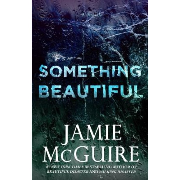 Something Beautiful: A Novella, Jamie McGuire (Author)