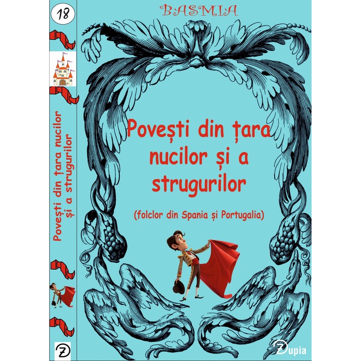 Povesti din tara nucilor si a strugurilor Folclor din Spania si Portugalia - 156 p - 200x130
