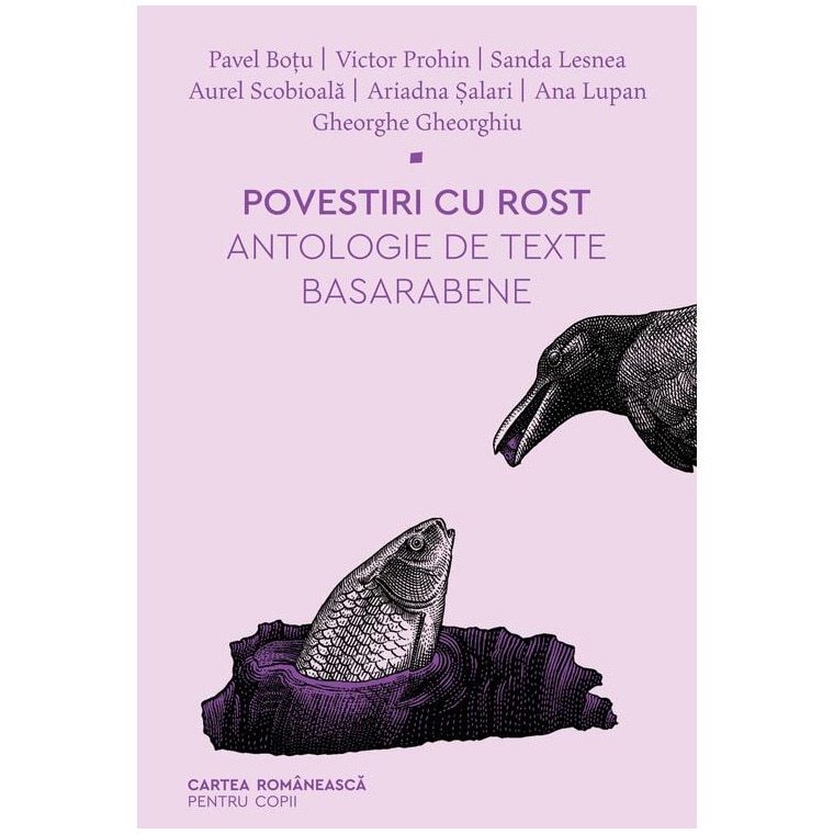 Povestiri cu rost. Antologie de texte basarabene