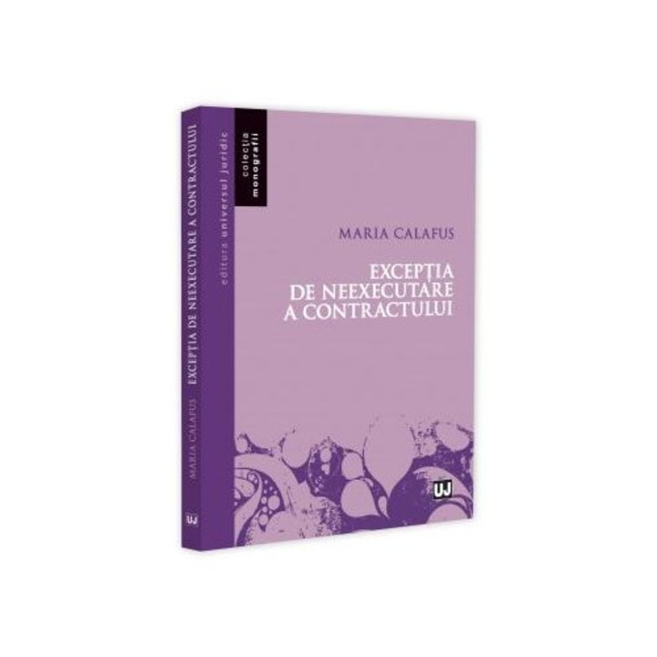 Exceptia de neexecutare a contractului, Maria Calafus