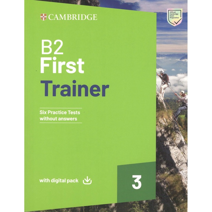 B2 First Trainer 3 Trainer without Answers with Digital Pack (FCE Practice Tests) ; Cambridge