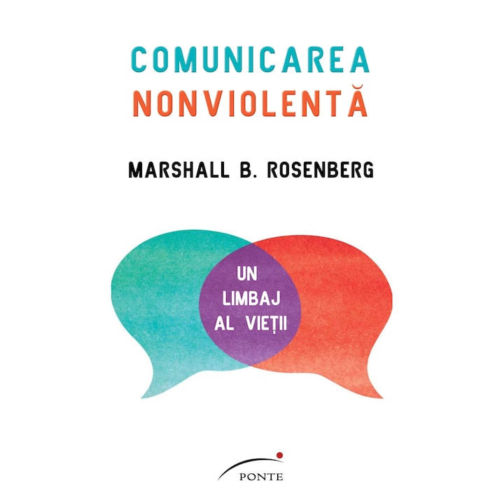 Comunicarea Nonviolenta - Marshall B. Rosenberg