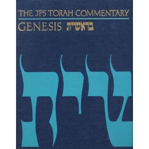 The JPS Torah Commentary: Genesis, Nahum M. Sarna (Author)
