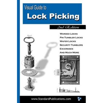 Visual Guide to Lock Picking, Mark McCloud Visual Guide to Lock Picking, Mark McCloud
