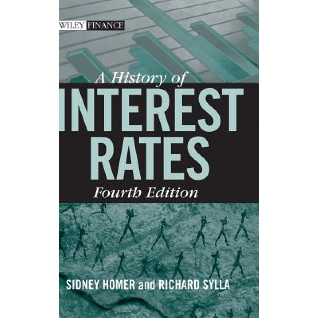 A History of Interest Rates - Sidney Homer (Author)
