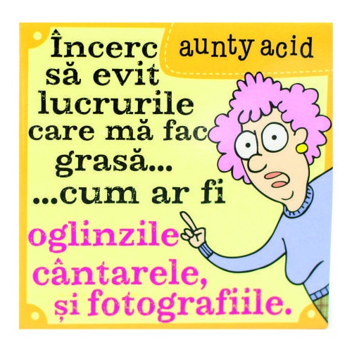 Magnet Aunty Acid - Incerc sa evit