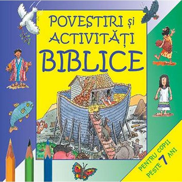 Povestiri si activitati biblice 7 ani+