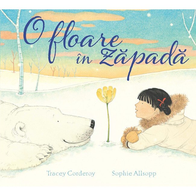 O floare in zapada - Tracey Corderoy/ Sophie Allsopp