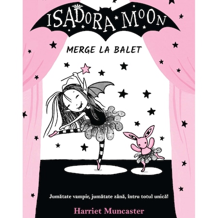 Isadora Moon Merge La Balet Harriet Muncaster Emag Ro