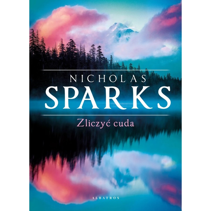 Zliczyć Cuda, Albatros, Nicholas Sparks