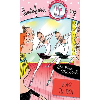 Pantofiorii roz - Pas in doi - Beatrice Masini Pantofiorii roz - Pas in doi - Beatrice Masini