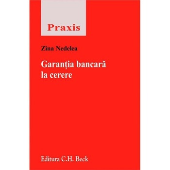 Garantia bancara la cerere - Zina Nedelea Garantia bancara la cerere - Zina Nedelea