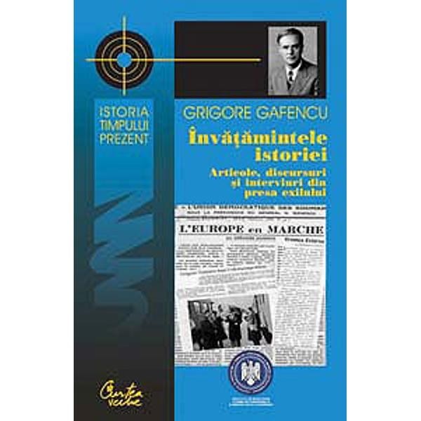 Invatamintele Istoriei - Grigore Gafencu
