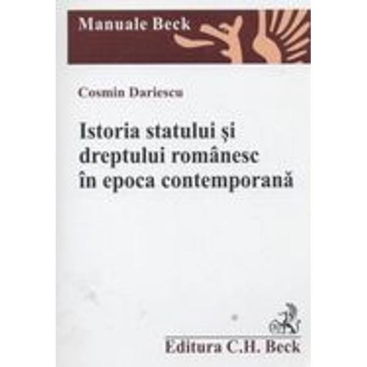 Istoria statului si dreptului romanesc in epoca contemporana - Cosmin Dariescu