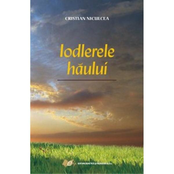 Iodlerele haului - Cristian Niculcea