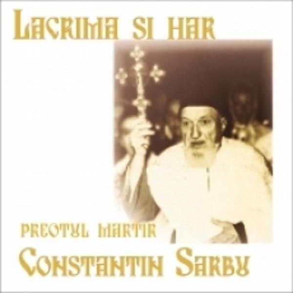 Lacrima si har - Constantin Sarbu