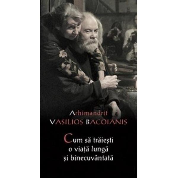 Cum sa traiesti o viata lunga - Arh. V. Bacoianis
