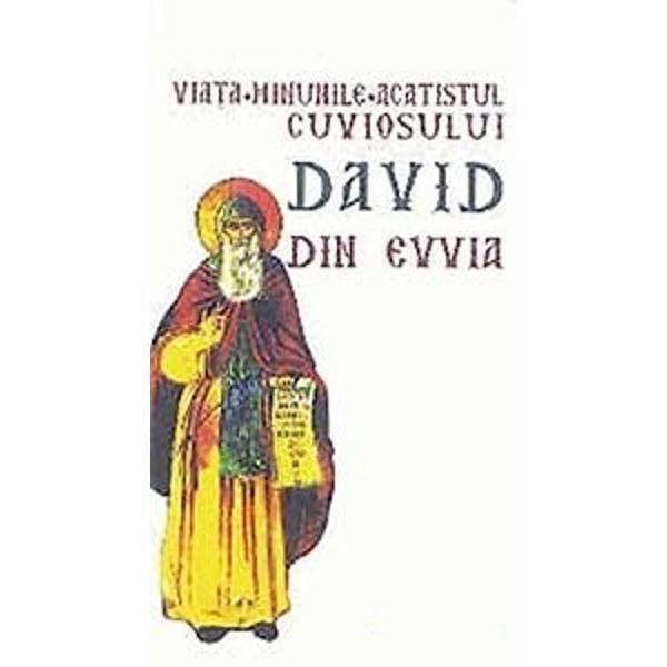 Viata, minunile, acatistul cuviosului David din Evvia eMAG.ro