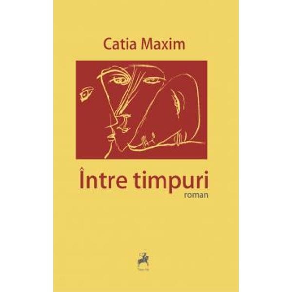 Intre timpuri - Catia Maxim