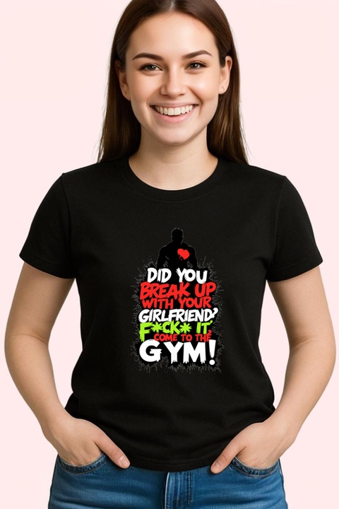 Tricou Breakup Come To The Gym Baiat Silueta, Dama, 100% bumbac, Cri-Flo, Culoare Negru, Marime XL