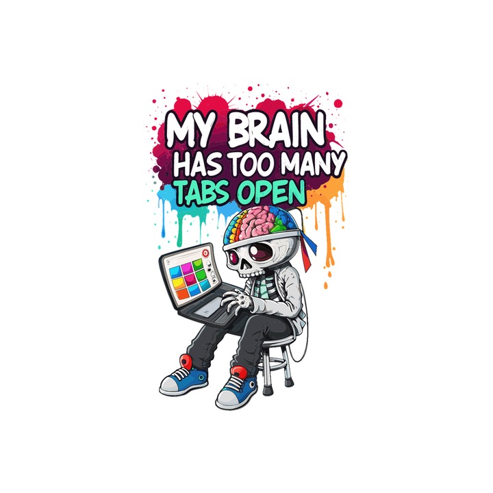 Sticker Too Many Tabs Open Laptop Geek, Autoadeziv, Cri-Flo, Marime 6 cm