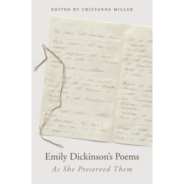 Emily Dickinson's Poems: As She Preserved Them, Emily Dickinson (Author)