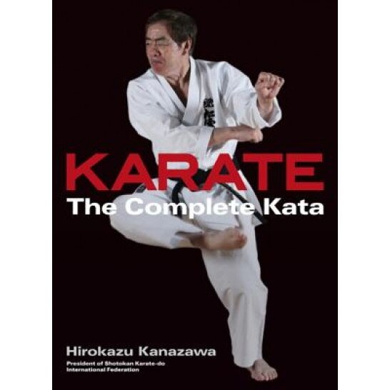 Karate: The Complete Kata, Hirokazu Kanazawa (Author)