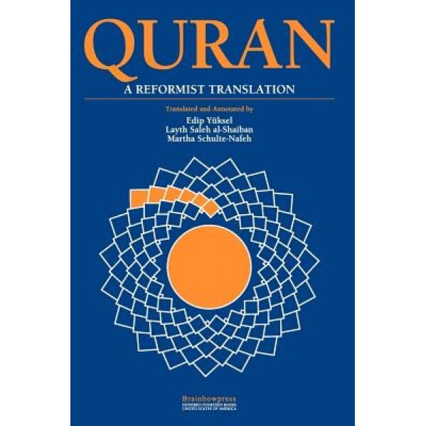 Quran: A Reformist Translation,