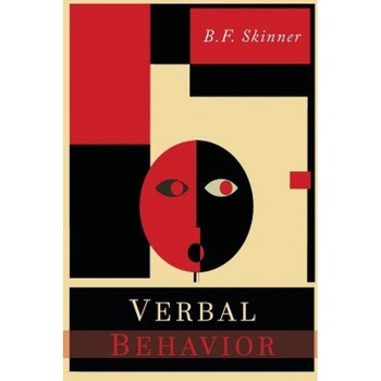 Verbal Behavior, B. F. Skinner (Author) Verbal Behavior, B. F. Skinner (Author)