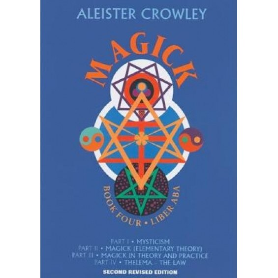 Magick: Book 4, Liber ABA - Mary Desti, Leila Waddell, Aleister Crowley