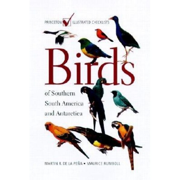 Birds of Southern South America and Antarctica, Maurice Rumboll, Martin Rodolfo De La Pena