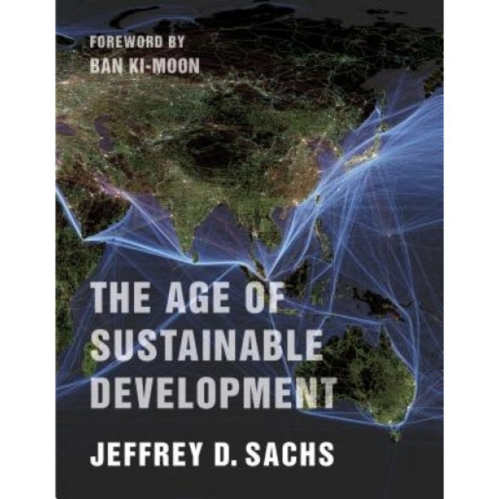 The Age of Sustainable Development - Jeffrey D. Sachs (Author)