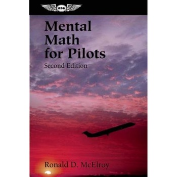 Mental Math for Pilots, Ronald D. McElroy Mental Math for Pilots, Ronald D. McElroy
