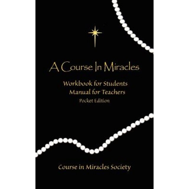 Course in Miracles: Pocket Edition Workbook & Manual - Helen Schucman