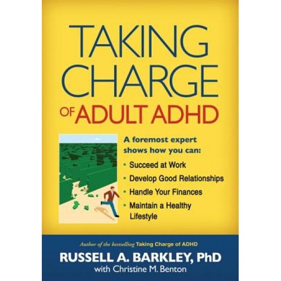 Taking Charge of Adult ADHD - Russell A. Barkley