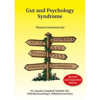 Gut and Psychology Syndrome: Natural Treatment for Autism, Dyspraxia, A.D.D., Dyslexia, A.D.H.D., Depression, Schizophrenia, 2nd Edition, Natasha Campbell-McBride (Author) Gut and Psychology Syndrome: Natural Treatment for Autism, Dyspraxia, A.D.D., Dyslexia, A.D.H.D., Depression, Schizophrenia, 2nd Edition, Natasha Campbell-McBride (Author)